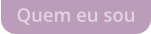 Quem eu sou