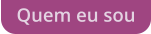 Quem eu sou